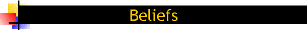 Beliefs