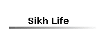 Sikh Life