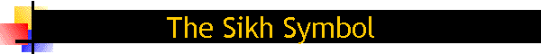 The Sikh Symbol