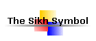 The Sikh Symbol